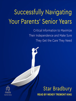 cover image of Successfully Navigating Your Parents' Senior Years